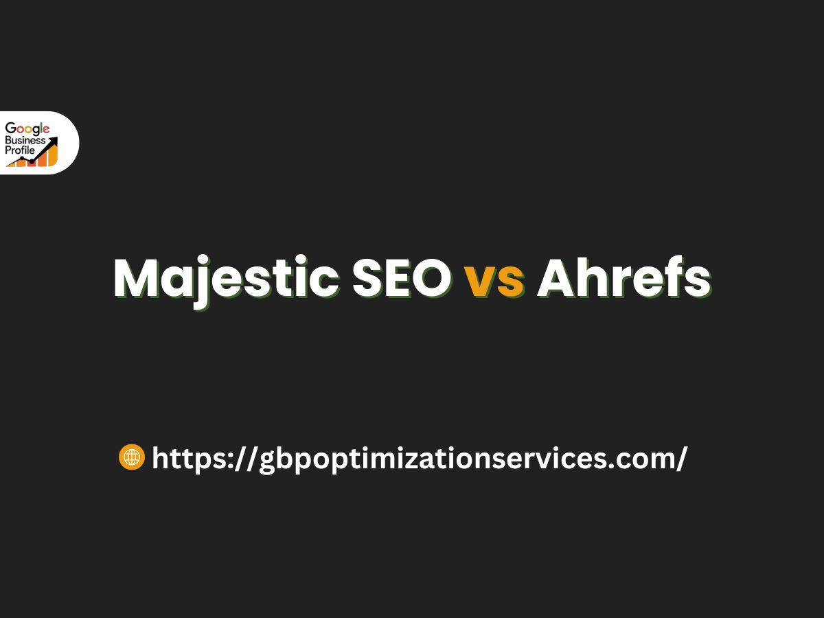 Majestic SEO vs Ahrefs